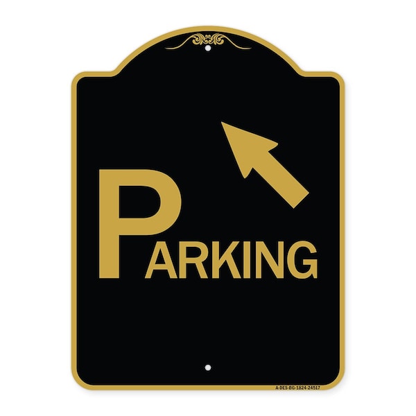 Signmission Parking W/ Arrow Pointing to Top Left, Black & Gold Aluminum Sign, 18" x 24", BG-1824-24517 A-DES-BG-1824-24517 - main